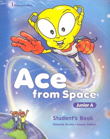 Ace From Space Junior A Student&Apos S Book (Student&Apos + Free Starter Booklet Picture Dictionary) Βιβλία Εκπαίδευση Εκμάθησης Ξένων Γλωσσών
